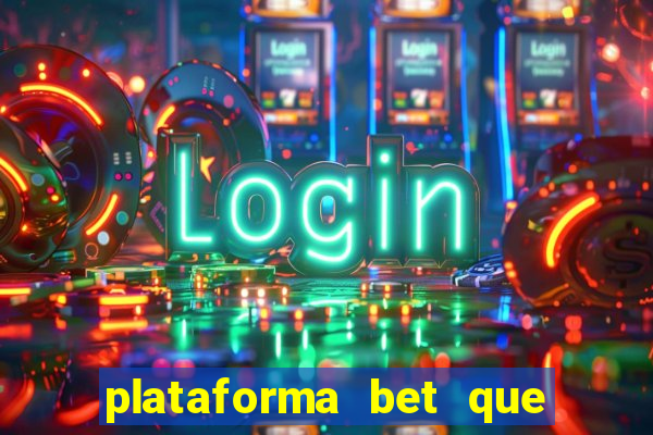 plataforma bet que paga ao se cadastrar